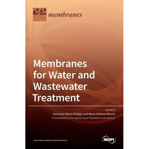 Membranes for Water and Wastewater Treatment