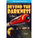 Beyond the Darkness & The Fireless Age
