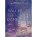 Walking Through Darkness: A Nature-Based Path to Navigating Suffering and Loss