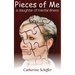 Pieces of Me: A Daughter of Mental Illness