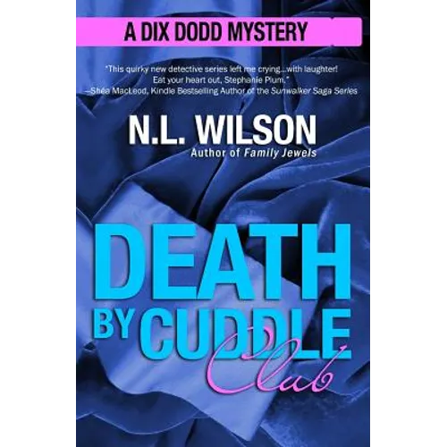 Death by Cuddle Club: A Dix Dodd Mystery