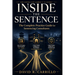 Inside the Sentence: The Complete Practice Guide for Sentencing Consultants