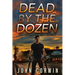 Dead By The Dozen: A Mystery Action Thriller