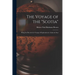 The Voyage of the "Scotia": Being the Record of a Voyage of Exploration in Antarctic Seas