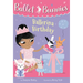 Ballet Bunnies #3: Ballerina Birthday