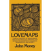 Lovemaps: Clinical Concepts of Sexual/Erotic Health and Pathology, Paraphilia, and Gender Transposition in Childhood, Adolescence, and Maturity