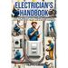 Electrician's Handbook: The ideal companion for every technician: "From the basics to civil installations: a complete course with minor repair