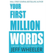 Your First Million Words