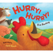 Hurry! Hurry!: An Easter and Springtime Book for Kids