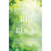 The Rib and the Rock: From the beginning to the end; from the first to the last Adam; and from the woman to the bride.