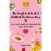 The Complete Keto Diet CookBook For Women Over 50: Low-Carb High-Fat Recipes for your Keto Day