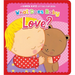 What Does Baby Love?: A Karen Katz Lift-The-Flap Book
