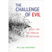 The Challenge of Evil