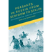 Peasants in Russia from Serfdom to Stalin: Accommodation, Survival, Resistance