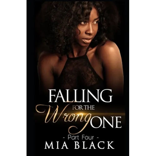 Falling For The Wrong One 4