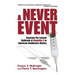A Never Event: Exposing the Largest Outbreak of Hepatitis C in American Healthcare History