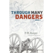 Through Many Dangers: Book 1