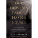 Our Heavenly Father Has No Equals: Historical Arguments Against the Doctrine of the Trinity