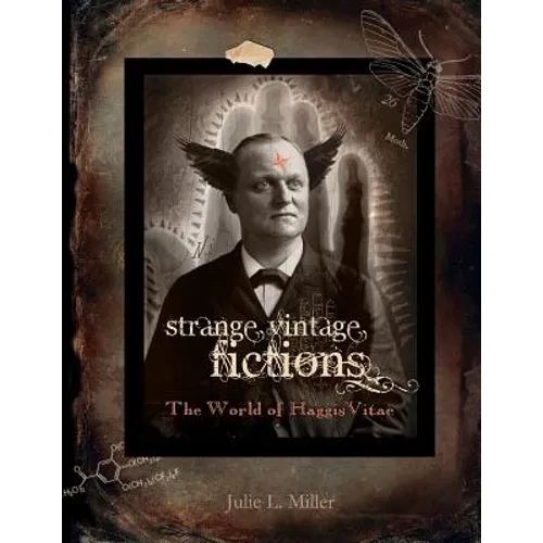 Strange Vintage Fictions: The World of HaggisVitae
