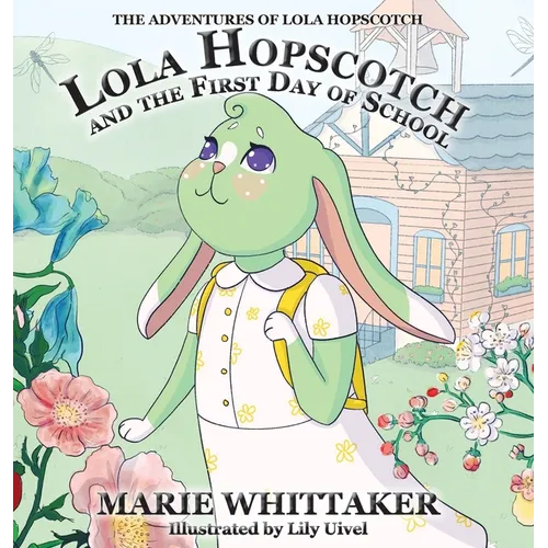 Lola Hopscotch and the First Day of School