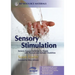 Sensory Stimulation: Sensory-Focused Activities for People with Physical and Multiple Disabilities