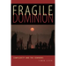 Fragile Dominion