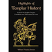 Highlights of Templar History: Includes the Knights Templar Constitution