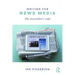 Writing for News Media: The Storyteller's Craft