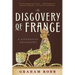 The Discovery of France: A Historical Geography