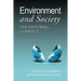 Environment and Society: The Enduring Conflict