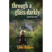 Through a Glass Darkly: a novel in verse