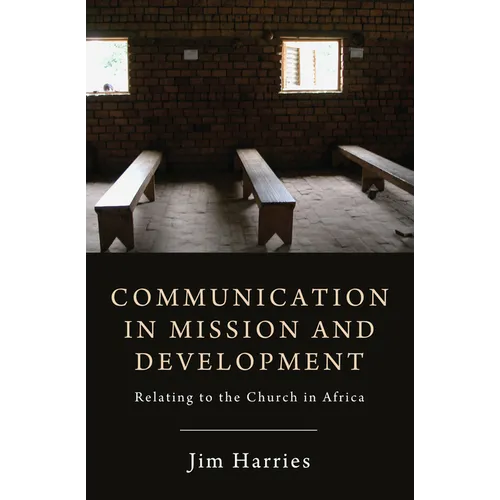 Communication in Mission and Development: Relating to the Church in Africa