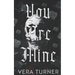 You Are Mine: A Pitch-Black Stalker Romance