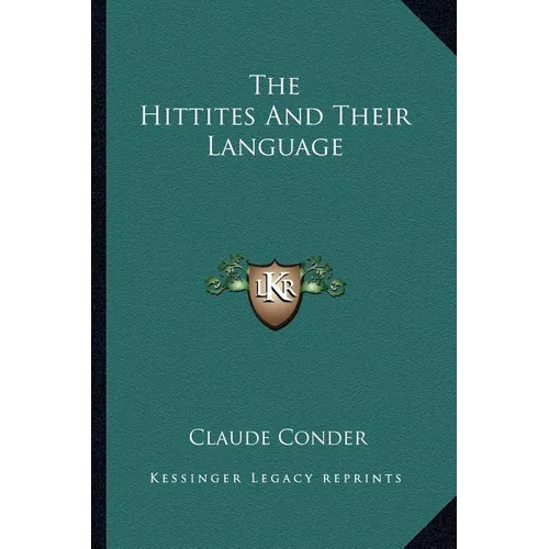 The Hittites And Their Language