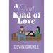 A Quiet Kind of Love