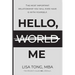 Hello (World) Me: The most important relationship you will ever have is with yourself