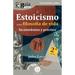 GuíaBurros: El Estoicismo como filosofía de vida: Su enseñanza y práctica