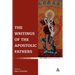 The Writings of the Apostolic Fathers