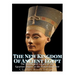 The New Kingdom of Ancient Egypt: The History and Legacy of the Egyptian Empire at the Peak of Its Power
