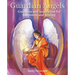 Guardian Angels: Guidance and Inspiration for Happiness and Healing