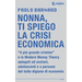 Nonna, ti spiego la crisi economica