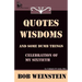 Quotes, Wisdoms and Some Dumb Things