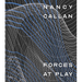 Nancy Callan: Forces at Play