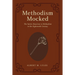 Methodism Mocked