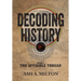 Decoding History: The Invisible Thread