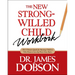 The New Strong-Willed Child Workbook
