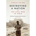 Destroying a Nation: The Civil War in Syria