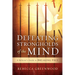 Defeating Strongholds of the Mind: A Believer's Guide to Breaking Free