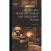 The Second Book Of Stories For The Story-teller