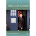 Television Drama: Form, Agency, Innovation